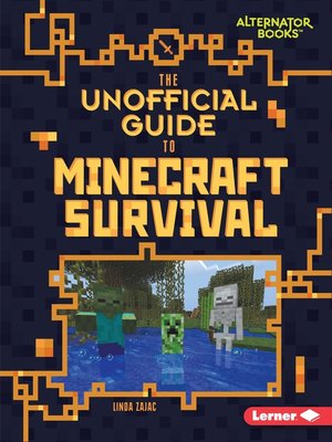 cover image of The Unofficial Guide to Minecraft Survival